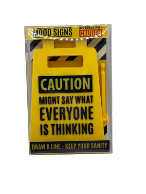 Caution Might Say What Everyone Is Thinking Sign yellow