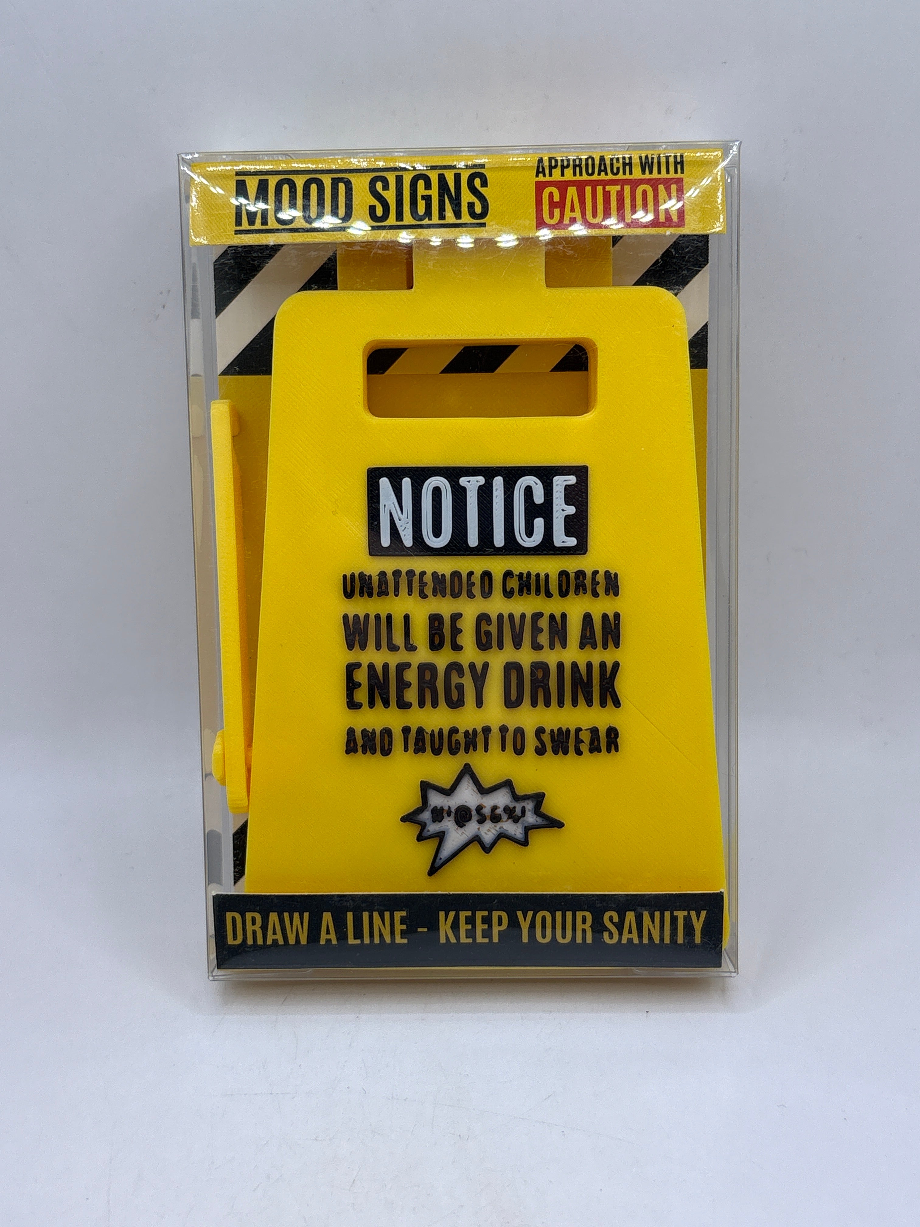 Notice Unattended Children Will Be Given An Energy Drink And Taught To Swear Sign yellow