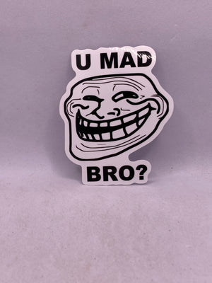 U Mad Bro? Sticker