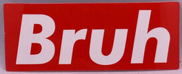 Bruh Sticker