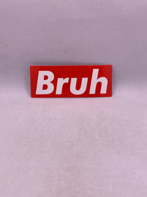 Bruh Sticker