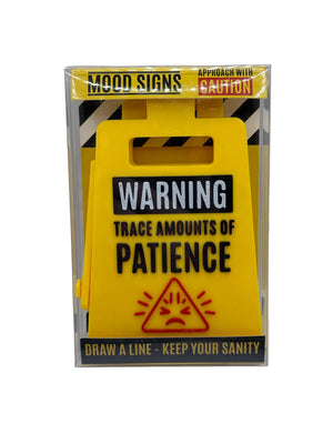 Warning Trace Amounts Of Patience Sign yellow