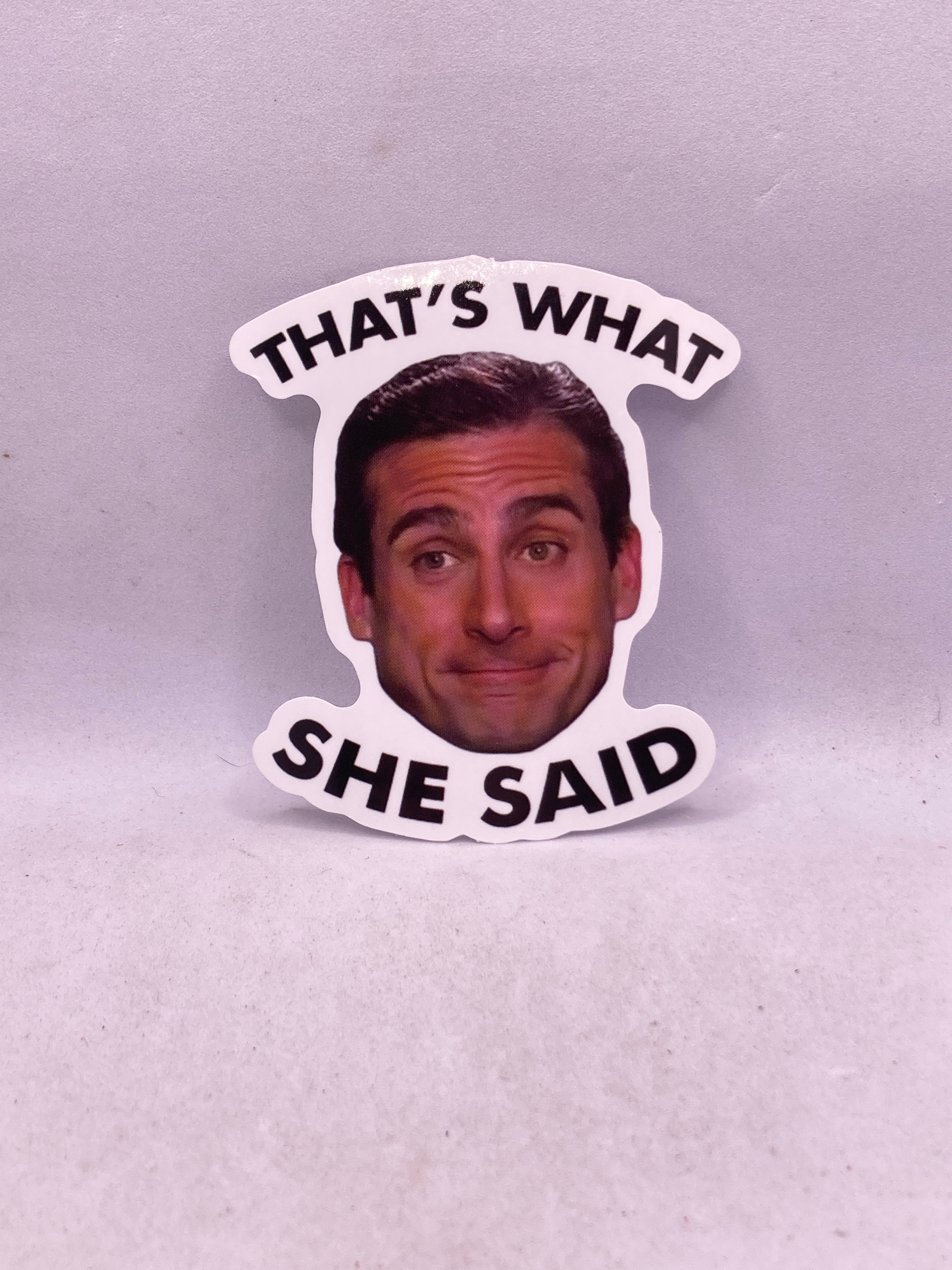 That’s What She Said Sticker