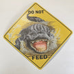 Do Not Feed Sign