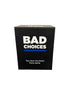 Dyce Bad Choices