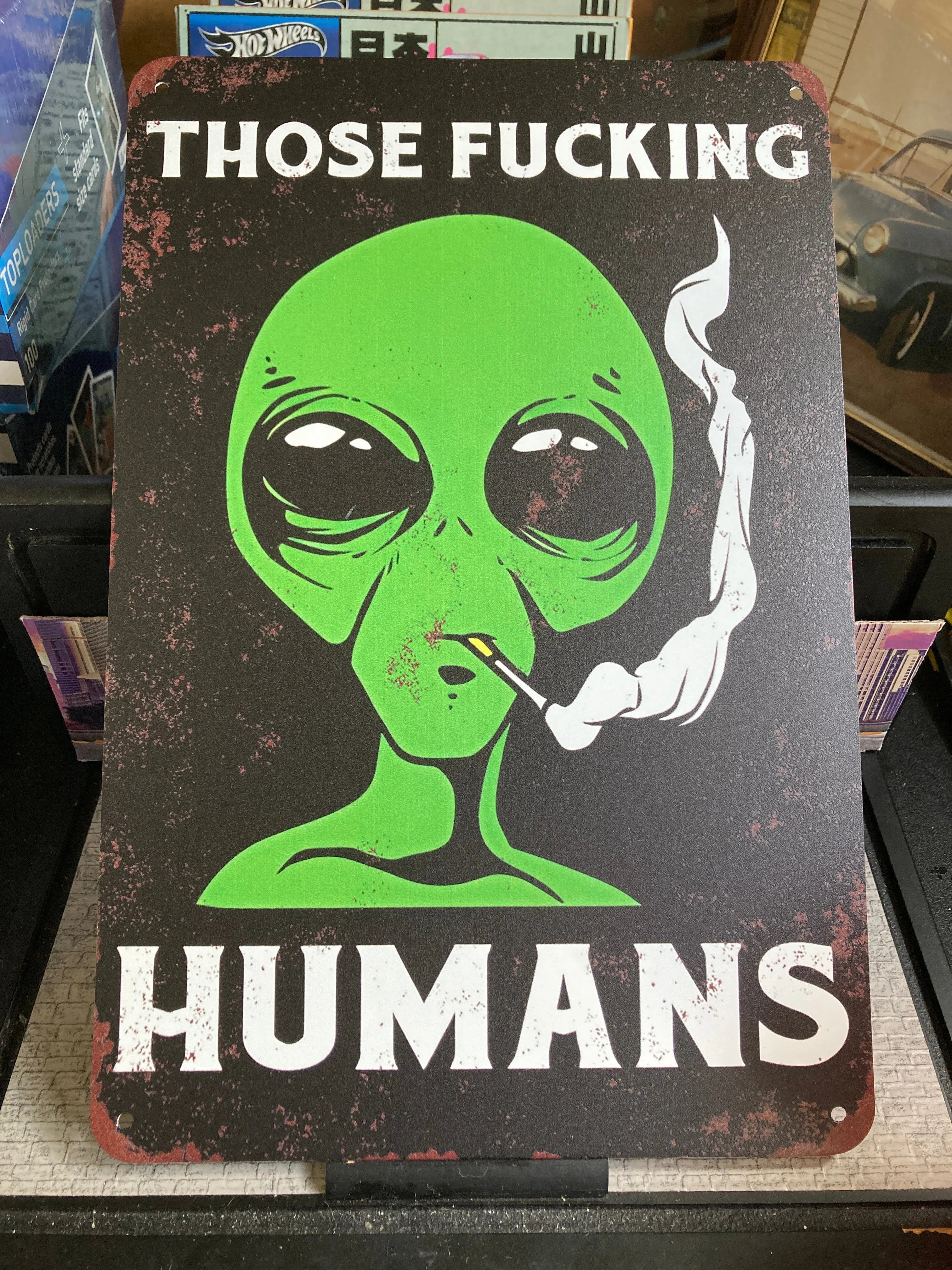 Those Fucking Humans Sign