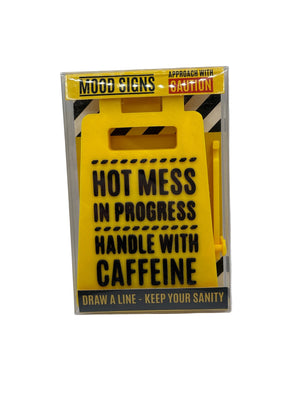 Hot Mess In Progress Handle With Caffeine Sign yellow