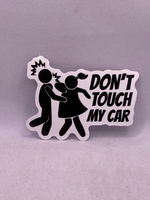 Don’t Touch My Car Sticker