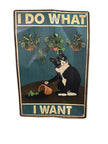 I Do What I Want Sign