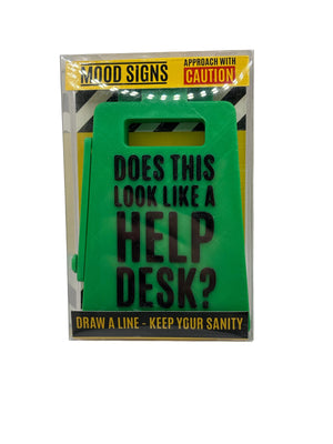 Does This Look Like A Help Desk? Sign green