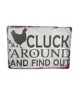 Cluck Around And Find Out Sign